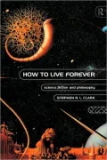 How to Live Forever