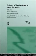 Politics of Technology in Latin America