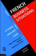 French Business Situations: A Spoken Language Guide