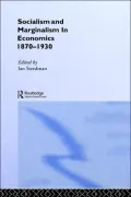 Socialism and Marginalism in Economics, 1870-1930