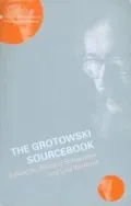 The Grotowski Sourcebook