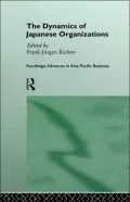 The Dynamics of Japanese Organizations