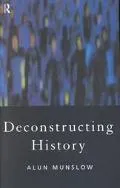 Deconstructing History