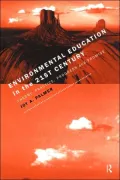Environmental Education in the 21st Century