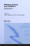 Midwives,Society and Childbirth