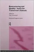 Restructuring and Quality: Issues for Tomorrow's Schools