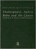 Shakespeare, Aphra Behn and the Canon
