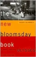 The New Bloomsday Book: A Guide Through Ulysses
