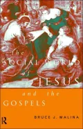The Social World of Jesus and the Gospels
