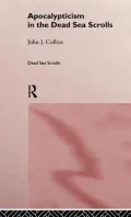 Apocalypticism in the Dead Sea Scrolls