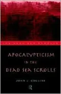 Apocalypticism in the Dead Sea Scrolls