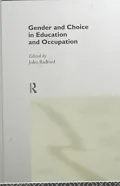 Gender and Choice in Education and Occupation