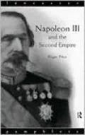 Napoleon III and the Second Empire