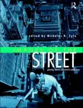 Images of the Street: Planning, Identity and Control in Public Space