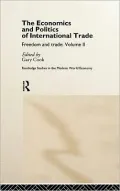 Economics And Politics Of International Trade, Vol. 2