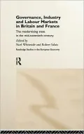 Governance, Industry And Labour Markets In Britain And France, 1930-1960
