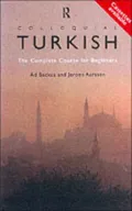 Colloquial Turkish: The Complete Course for Beginners