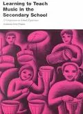 Learning to Teach Music in the Secondary School