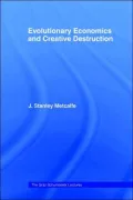 Evolutionary Economics and Creative Destruction