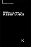 Imperialism, Race and Resistance: Africa and Britain 1919-1945