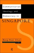 Communitarian Ideology and Democarcy in Singapore