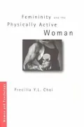 Femininity and the Physically Active Woman