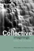 Collective Imaginings: Spinoza Past and Present