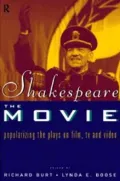 Shakespeare, the Movie: Popularizing the Plays on Film, TV, and Video