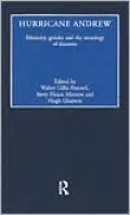 Hurricane Andrew: Ethnicity, Gender, and the Sociology of Disasters