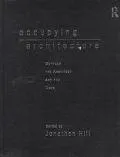 Occupying Architecture: Between the Architect and the User
