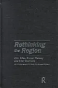 Re-thinking the Region: Spaces of Neo-Liberalism
