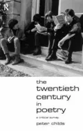 The Twentieth Century in Poetry: A Critical Survey