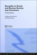 Sexuality in Greek and Roman Society and Literature