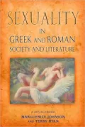 Sexuality in Greek and Roman Literature and Society