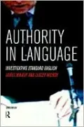 Authority in Language: Investigating Standard English