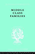 Middle Class Families : Social and Geographical Mobility