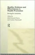 Quality, Evidence and Effectiveness in Health Promotion: Striving for Certainties