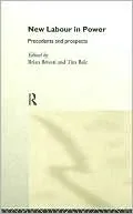 New Labour in Power: Precedents and Prospects