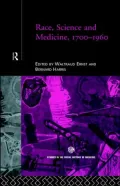 Race, Science and Medicine, 1700-1960