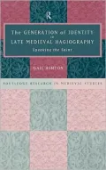 Generation Of Identity In Late Medieval Hagiography