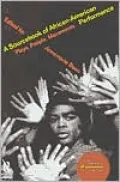 A Sourcebook on African-American Performance: Plays, People, Movements