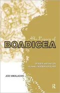 The Legacy of Boadicea: Gender and Nation in Early Modern England