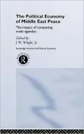 The Political Economy of Middle East Peace: The Impact of Competing Arab and Israeli Trade