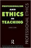 Professionalism and Ethics in Teaching