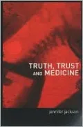 Truth, Trust and Medicine
