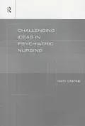 Challenging Ideas in Psychiatric Nursing