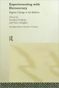Experimenting with Democracy: Regime Change in the Balkans