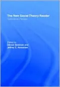The New Social Theory Reader: Contemporary Debates