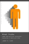 Rival Truths: Common Sense and Social Psychological Explanations in Health