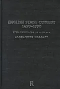 English Stage Comedy, 1490-1990: The Persistence of a Genre
